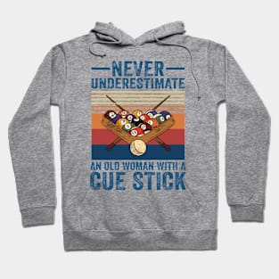 Never Underestimate An Old Woman With A Cue Stick Hoodie